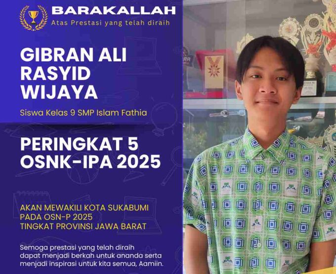 Prestasi Gemilang! Siswa SMP Islam Fathia Wakili Sukabumi di OSN-P Jawa Barat